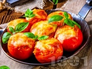 Рецепта Пълнени домати с моцарела и босилек печени на фурна